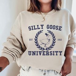 silly goose university crewneck sweatshirt, unisex silly goose university shirt, funny mens sweatshirt, funny gift for g