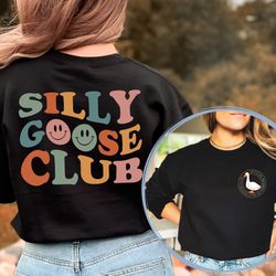 silly goose university front and back printed sweatshirt, unisex silly goose university shirt, funny mens sweatshirt, fu