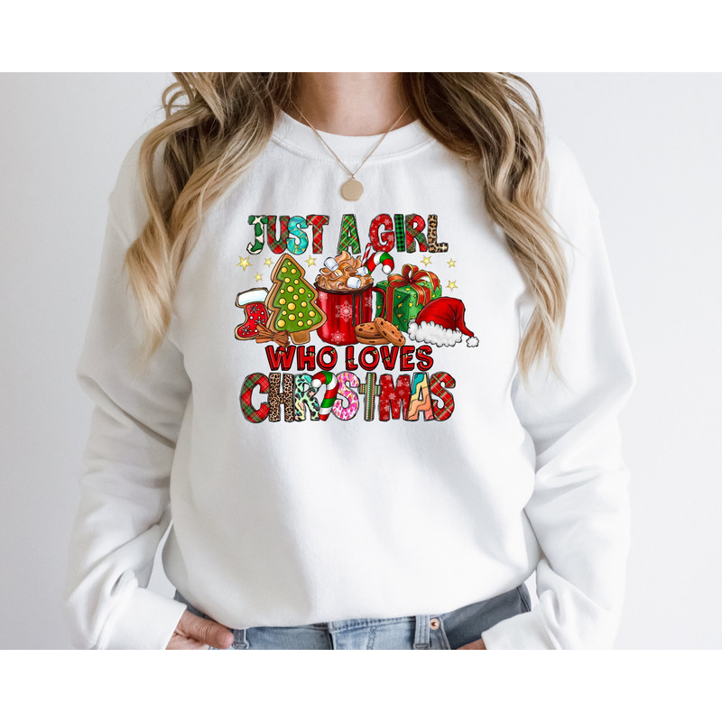 Women's Christmas Sweatshirt, Just A Girl Who Loves Christmas, Christmas Gift Shirt, Christmas Lover Shirt, Holiday Winter Shirt, Hoodie.jpg