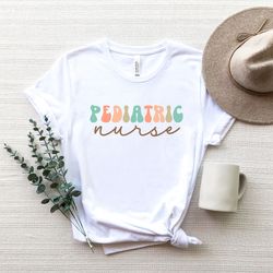 pediatric nurse shirt, pediatrics shirt, peds nurse shirt, pediatrician gift, nurse tshirt, cute peds nurse tee, nurse a
