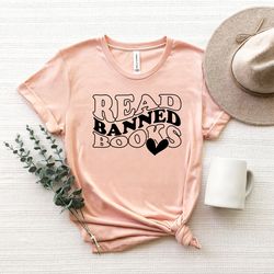 read banned books shirt, gift for book lover, anti ban books shirt, banned books shirt, free books shirt, reading shirt,