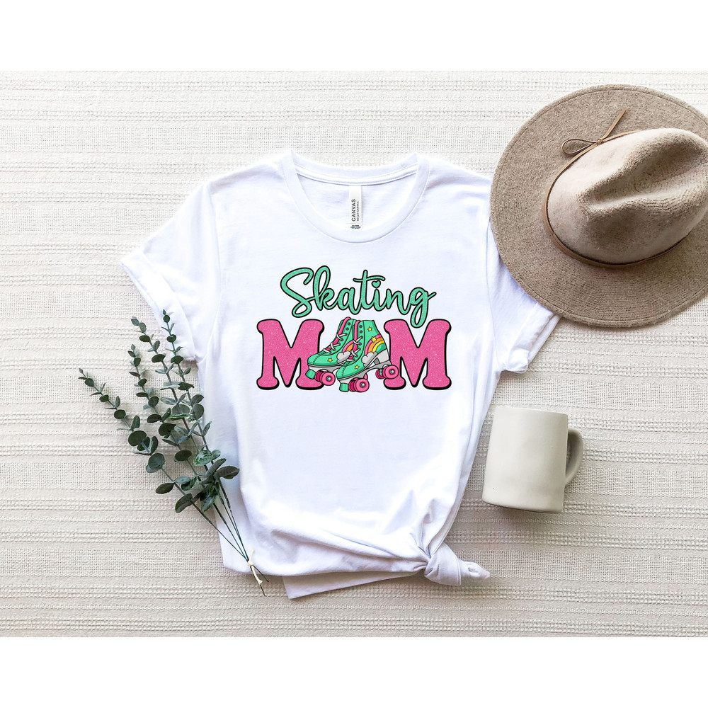 Skating Mom Shirt, Figure Skate Mom, Hockey Mom Shirt, Figure Skate Mom Shirt Gift, Let's roll Shirt, Fun Roller Skate Shirt.jpg