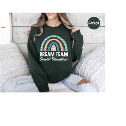 dream team special education sweatshirt, sped squad, sped teacher shirt, special education teacher tee, sped team, speci