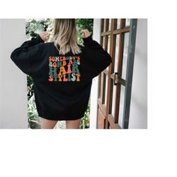 somebody's bomb ass hair stylist shirt,back design sweatshirt,somebody's bomb ass tshirt,smiley face bomb ass hair styli