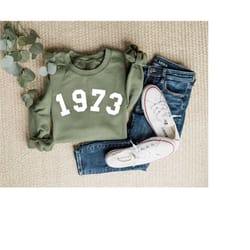 1973 sweatshirt, 50th birthday sweatshirt, 1973 birth year number shirt, irthday gift, 50th birthday shirt, 1973 college
