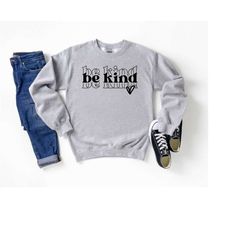vintage be kind sweatshirt, social worker gift, kind women shirt, kindness day gift, empathy tee, mental health tee, kin