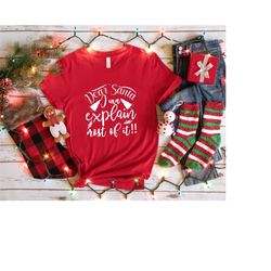 dear santa i can explain most of it shirt, funny christmas shirt, christmas sweatshirt, christmas gift, dear santa shirt