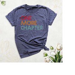 reading book shirt, one more chapter t-shirt, book lover shirt, bookish shirt, bookworm mom shirt retro, literature love