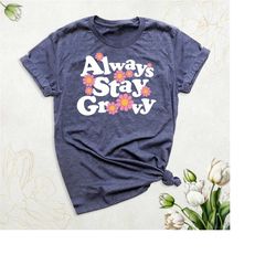 retro groovy shirt, cute summer shirt, flower hippie shirt, always groovy shirt, positive message shirt, boho shirt, ins