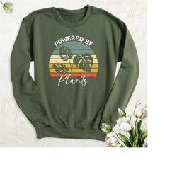 powered by plants sweatshirt, vegan hoodie, plant lover sweatshirt, vegetarian sweater, plant lady sweatshirt, vintage s
