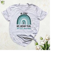 ptsd awareness shirt, teal ribbon ptsd support shirt, mental health shirt, we wear teal shirt, ptsd warrior shirt, ptsd