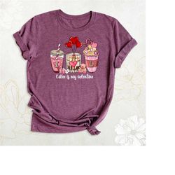 coffee is my valentine shirt, funny valentine coffee shirt, coffee lover shirt, galentines day tshirt, cute coffee heart