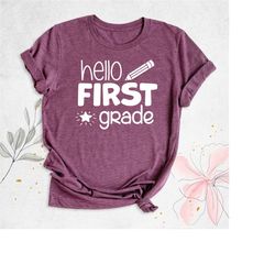 hello first grade shirt, first day of school t-shirt, back to school t-shirt, 1st grade shirt, appreciation shirt, first