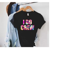 lgbt bride & i do crew rainbow pride shirts, rainbow tie-dye lesbian bachelorette lgbtq matching t shirt, gay wedding gi