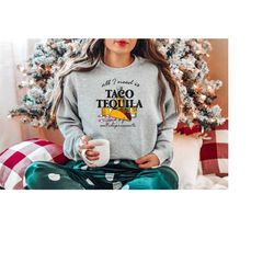 all i need taco tequila and antidepressants sweatshirt, antidepressant sweatshirt, mental health sweatshirt, taco shirt,