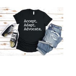 accept adapt advocate shirt, autism shirt, special education teacher shirt, autism awareness shirt, gift for autism mom,