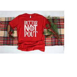better not pout shirt, christmas shirt, funny christmas shirt, christmas gift, funny christmas gift, christmas t-shirt,