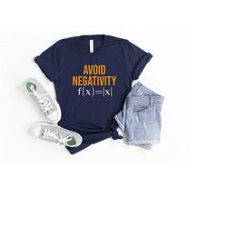 avoid negativity shirt, funny math shirt, math teacher shirt, mathematics shirt, math lover shirt, funny shirt for women