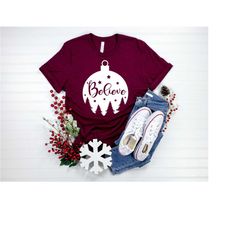 believe globe shirt, christmas shirt, cute christmas shirt, believe christmas tee, christmas gift, christmas vacation, f