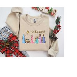 oh holy night sweatshirt, nativity sweatshirt, jesus birth sweatshirt, jesus lover sweatshirt, christian sweatshirt, chr