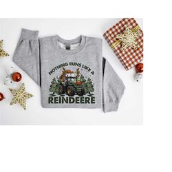 nothing runs like a reindeer sweatshirt, christmas tractor reindeer sweater, tractor christmas light santa shirt, reinde
