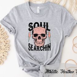 soul searchin skeleton skull shirt, skeleton shirt, soul searching tee, retro shirt, vintage tee, retro trendy shirt, sk