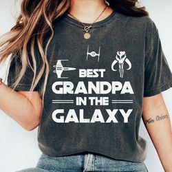 best grandpa in the galaxy shirt, star wars t-shirt, father's day tee, disney family vacation, disneyland trip
