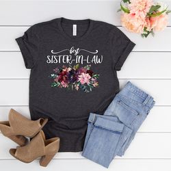 sister in law shirt,sister in law christmas gift,best sister in law shirt,floral sister in law shirt,bonus sister gift,s