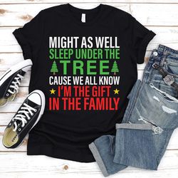 funny ugly christmas sweater shirt,im the gift in the family shirt,ugly sweater top,ugly xmas sweater party shirt,funny