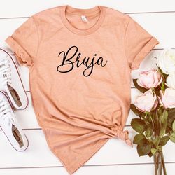 bruja shirt,bruja tshirt,bruja gift,latina chingona shirt,spanish witch shirt,mexico tee,mexican shirt,spanish shirt,tex