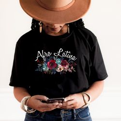 afro latina shirt,afro latina tshirt floral,afro latina gift,latina shirts,black women shirt,spanish shirt,latinx shirt,
