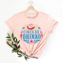 cinco de drinko shirt, sombrero shirt, cinco de mayo shirt, bachelorette shirt, party shirt, fiesta shirt, mexican shirt