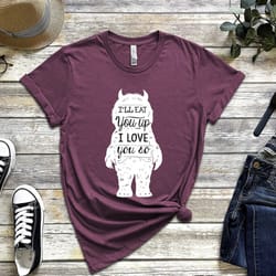 i'll eat you up - i love you so t-shirt, trending t-shirt