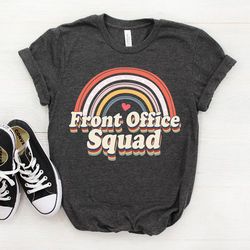 front office lady shirt, front office squad, front office desk, front office ladies shirt, administrative assistant, sch