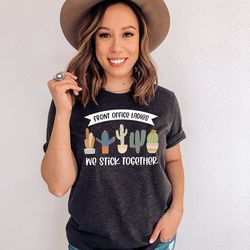 front office ladies, front office lady shirt, front office squad, office squad, front office desk, administrative assist