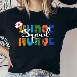 nurse squad shirt, nurse gift, gift for nurse, nurse party gift, nursing gift, nursing school gift, nurse graduation gif