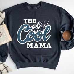 the cool mom sweatshirt, mothers day gift, mothers day sweatshirt, gift for mom, fantastic mom hoodie, cool mom hoodie,
