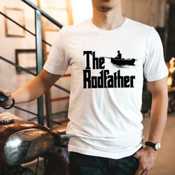 the rod father fishing shirt, father's day tee, fisherman dad birthday t-shirt, fishing shirt, christmas gift idea, fath