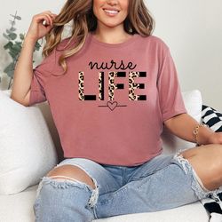 nurse life shirt, leopard nurse shirt, nurse gift, gift for nurse