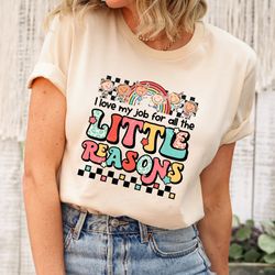 i love my job for all the little reasons shirt, teacher love outfit, teacher gift, science tshirt, teacher school, schoo