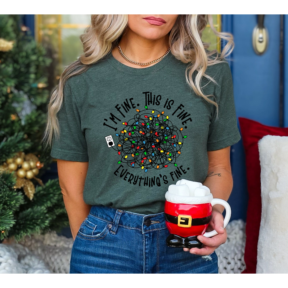 I'm Fine Everything Is Fine Shirt, Christmas Shirt, Merry Christmas Tee, Shirts for Women, Christmas Shirt Women,Christmas Lights Sweatshirt.jpg