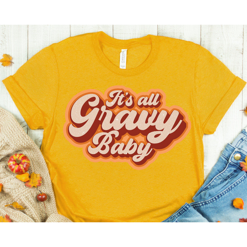 It's All Gravy Baby Shirt, Happy Thanksgiving Shirt, Thanksgiving Shirt, Thanksgiving Outfit, Fall Shirt, Turkey Day,Autumn Shirt, Fall Gift.jpg