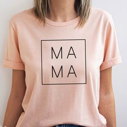 mama shirt for mom, mothers day gift, birthday gift for mom, mama shirt for mother, mom gift, new mom shirt, christmas g