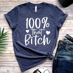 100 that bitch shirt, bachelorette party shirts, you coulda had a bad bitch shirt, cheers bitches, bridesmaid gift, brid