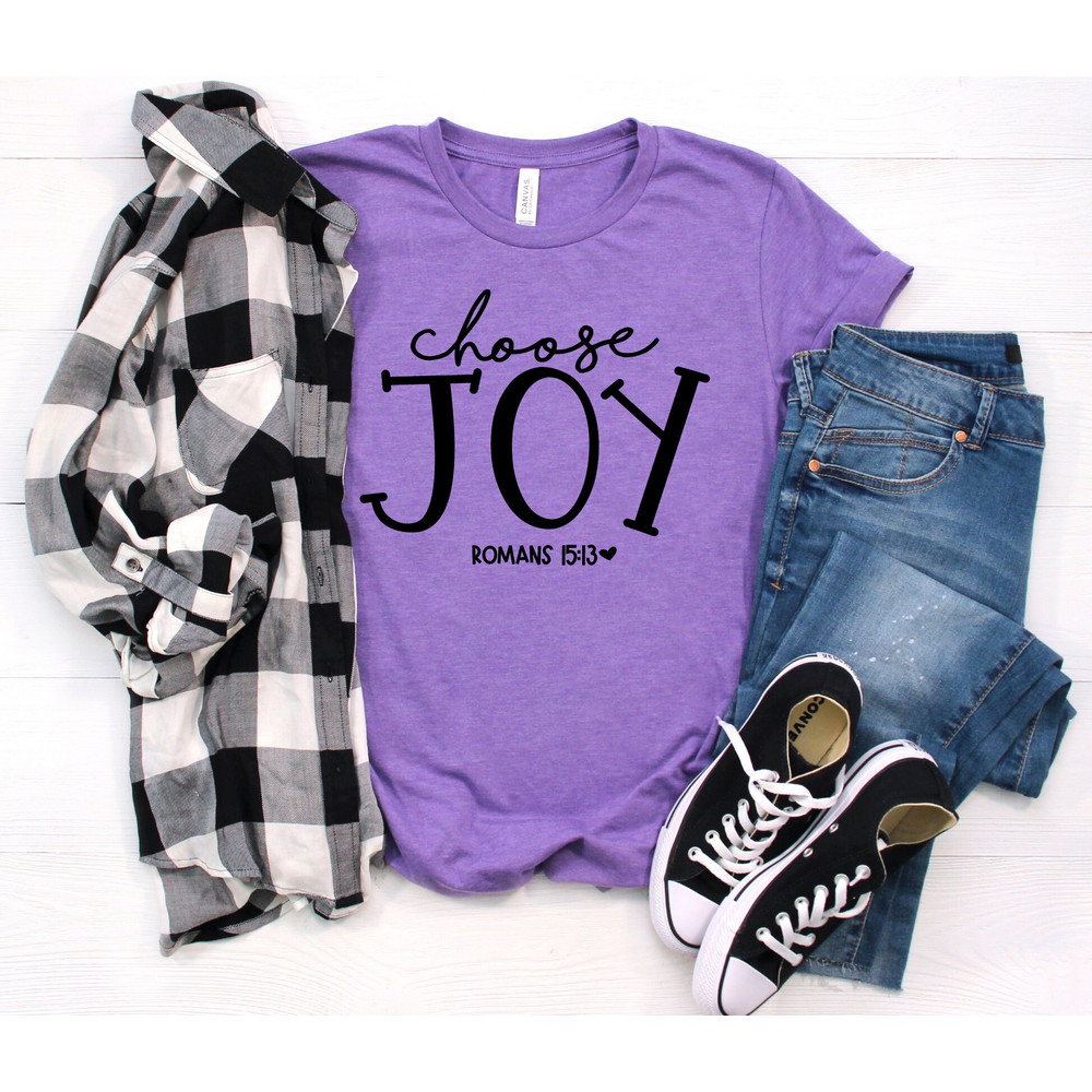 Choose Joy Shirt, Choose Joy T-Shirt, Women's Choose Joy Tee, Christian Shirt, Worship Shirt, Inspirational Mom Shirt, Women's Shirt..jpg
