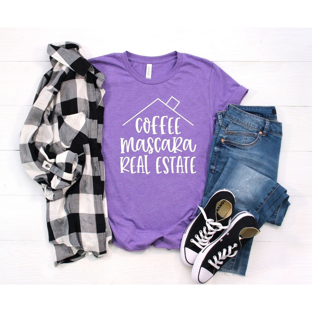 Coffee Mascara Real Estate, Realtor Shirt, Real Estate Is My Hustle, Realtor Gift, Making Dreams Come True, Gift For Real Estate Agent.jpg