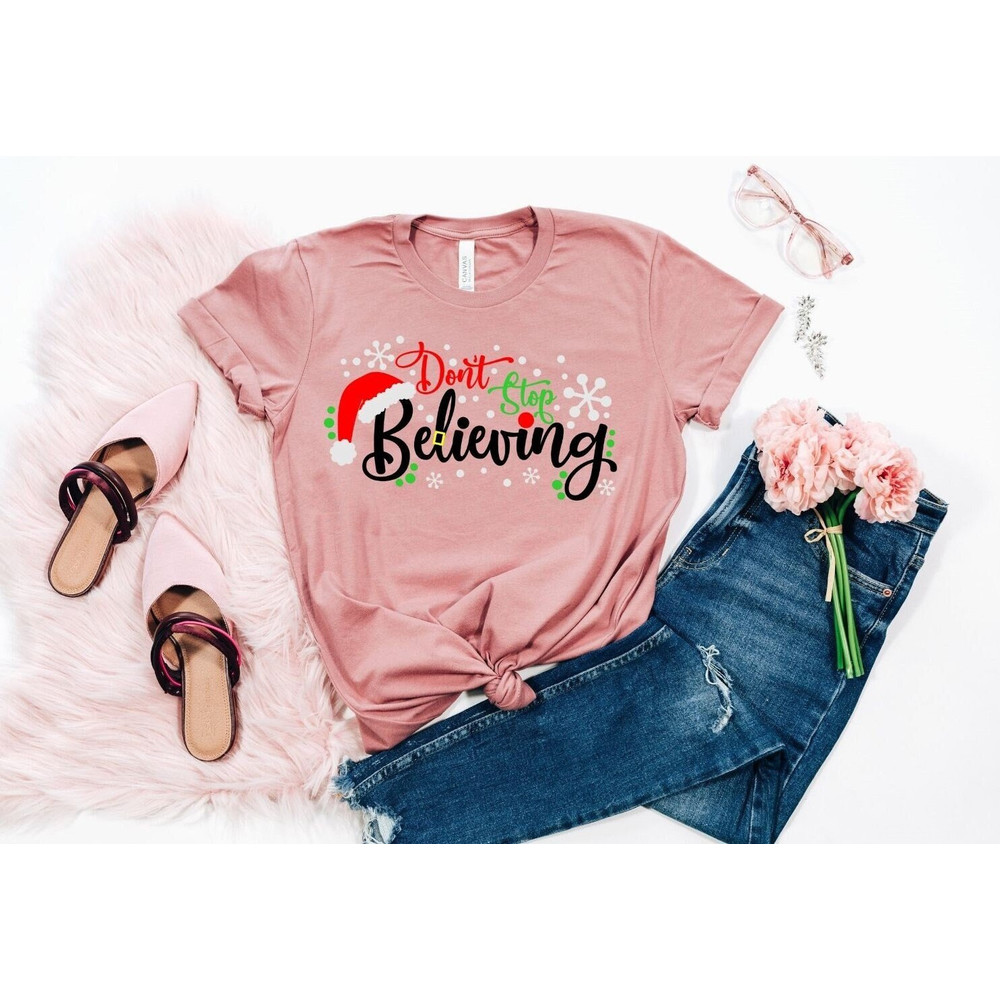 Don't stop Bellieving Shirt,Believing Shirt, Santa Shirt, Chritmas Shirt,Christmas Family Shirt, Family Matching Shirt,christmas shirt women.jpg
