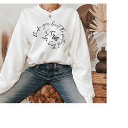 butterfly sweatshirt,  funny sweat, wildlife sweater, animal sweatshirt, motivational sweat, inspirational sweat, comfy