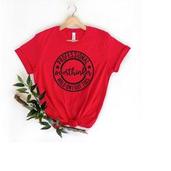 professional overthinker sweatshirt, anxiety sweat, mental health sweatshirt, self care sweater, self love tee sweat