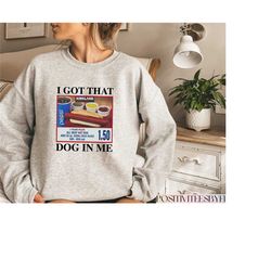 i got that dog in me sweatshirt, trendy aesthetic tshirt, hot dog and soda combo sweatshirt, in my hot dog era tee, y2k